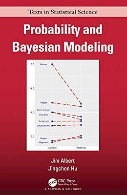 PROBABILITY AND BAYESIAN MODELING, 1ST EDITION by Albert, Jim; Hu, Jingchen | Hardcover | Stochastics
