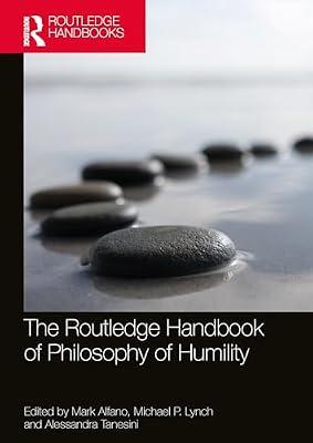 The Routledge Handbook of Philosophy of Humility (Routledge Handbooks in Philosophy) | Paperback | Philosophy Of Religion