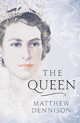 The Queen by Dennison, Matthew | Hardcover | Biography & Autobiography