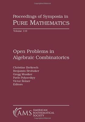 Open Problems in Algebraic Combinatorics: 110 (Proceedings of Symposia in Pure Mathematics) | Paperback | Discrete Mathematics