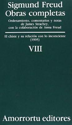 Obras Completas - Tomo VIII - El Chiste y Su Relacion Con Lo Inconciente by Freud, Sigmund | Paperback | Psychology