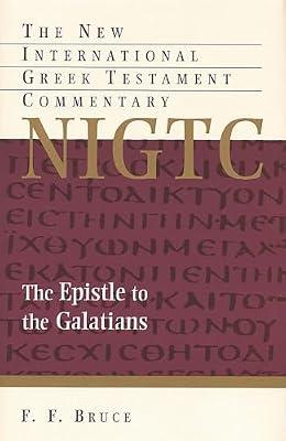 Epistle to the Galatians (New International Greek Testament Commentary) by Bruce, F. F. | Hardcover | Religion