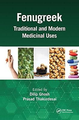 Fenugreek: Traditional and Modern Medicinal Uses | Hardcover | Botany And Plant Sciences