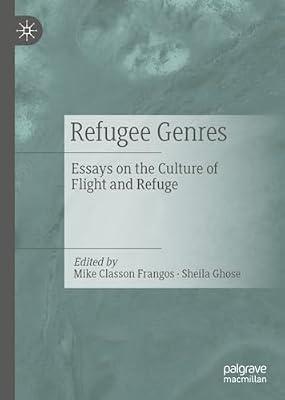 Refugee Genres: Essays on the Culture of Flight and Refuge | Hardcover | Literary Criticism