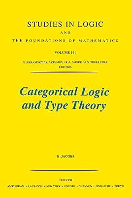 Categorical Logic and Type Theory: Volume 141 (Studies in Logic and the Foundations of Mathematics, Vol 141) by Jacobs, Bart | Paperback | Mathematical Logic