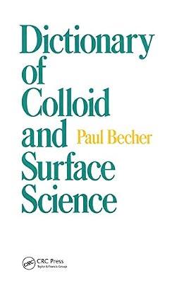 Dictionary of Colloid and Surface Science by Becher, Paul | Paperback | Surface Chemistry And Adsorption