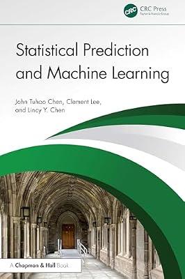 Statistical Prediction and Machine Learning by Chen, Lincy Y.; Chen, John Tuhao; Lee, Clement | Hardcover | Business & Economics