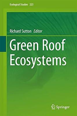 GREEN ROOF ECOSYSTEMS (HB 2015): 223 (Ecological Studies) | Hardcover | Science