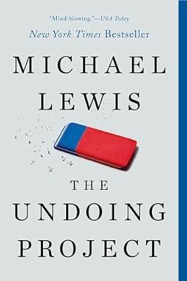 UNDOING PROJECT: A Friendship That Changed Our Minds by Lewis, Michael | Paperback | Science