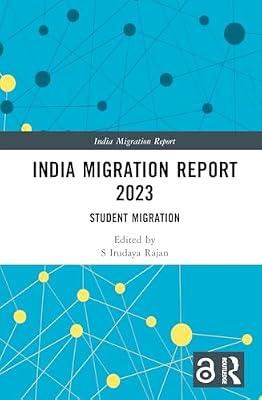 India Migration Report 2023: Student Migration | Hardcover | Regional