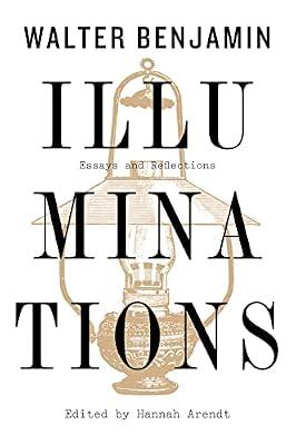 Illuminations: Essays and Reflections by Benjamin, Walter | Paperback | Philosophy