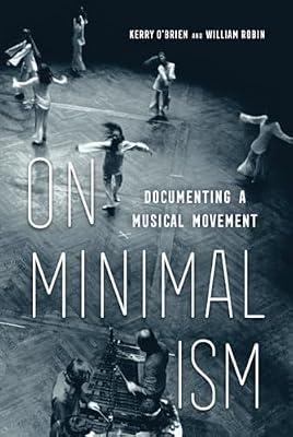 On Minimalism: Documenting a Musical Movement | Hardcover | Music