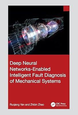 Deep Neural Networks-Enabled Intelligent Fault Diagnosis of Mechanical Systems by Yan, Ruqiang; Zhao, Zhibin | Paperback | Neural Networks And Fuzzy Systems
