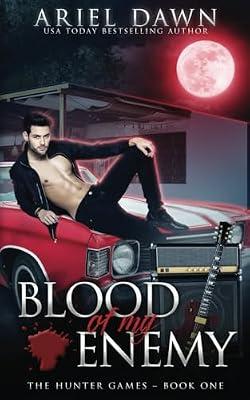 Blood Of My Enemy: 1 (The Hunter Games) by Dawn, Ariel | Paperback | Fantasy Romance