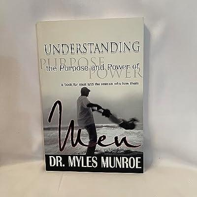 Understanding the Purpose and Power of Men by Munroe, Myles | Paperback | Religion: General