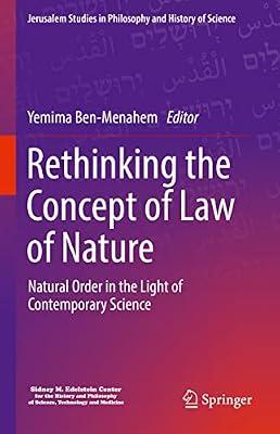 Rethinking the Concept of Law of Nature: Natural Order in the Light of Contemporary Science (Jerusalem Studies in Philosophy and History of Science) | Hardcover | Science