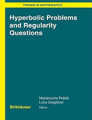 HYPERBOLIC PROBLEMS AND REGULARITY QUESTIONS (Trends in Mathematics) | Hardcover | Differential Calculus & Equations