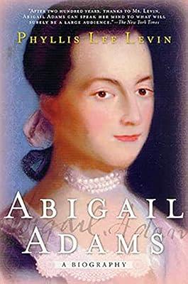 Abigail Adams: A Biography by Levin, Phyllis Lee | Paperback | Biography & Autobiography