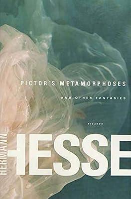 Pictor's Metamorphoses: And Other Fantasies by Hesse, Hermann; Ziolkowski, Theodore | Paperback | Fiction
