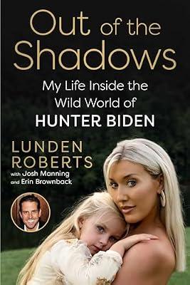 Out of the Shadows: My Life Inside the Wild World of Hunter Biden by Roberts, Lunden | Hardcover | Biography & Autobiography
