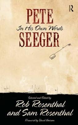Pete Seeger in His Own Words (Nine Lives Musical) by Seeger, Pete; Rosenthal, Sam; Rosenthal, Rob | Paperback | Social Science