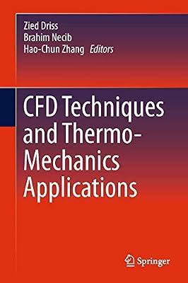 CFD Techniques and Thermo-Mechanics Applications | Hardcover | Engineering Thermodynamics