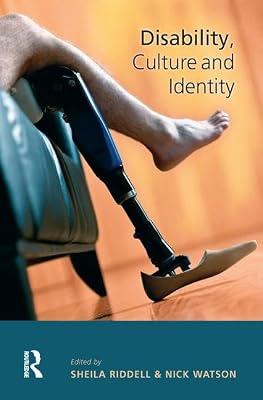 Disability, Culture and Identity by Riddell, Sheila; Watson, Nick | Hardcover | Medical