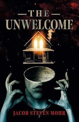 The Unwelcome by Mohr, Jacob Steven | Paperback | Fiction