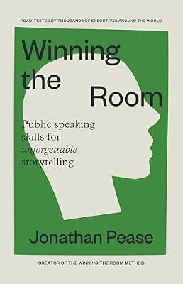 Winning the Room: Public Speaking Skills for Unforgettable Storytelling by Pease, Jonathan | Paperback | Language Arts & Disciplines