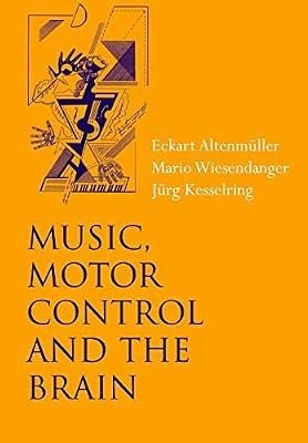 Music, Motor Control And the Brain | Paperback | Cognition And Cognitive Psychology