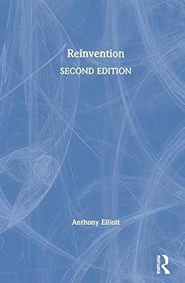 Reinvention by Elliott, Anthony | Hardcover | Economics