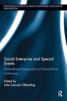 Social Enterprise and Special Events (Routledge Studies in Social Enterprise & Social Innovation) | Paperback | Economics