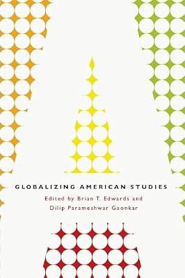 Globalizing American Studies | Paperback | History Of The Americas
