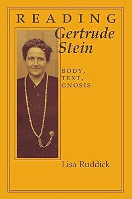 Reading Gertrude Stein: Body, Text, Gnosis (Reading Women Writing) by Ruddick, Lisa Cole | Paperback | Literary Criticism