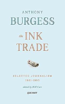 The Ink Trade by Burgess, Anthony | Paperback | Literature: History And Criticism