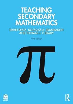 Teaching Secondary Mathematics by Brady, Thomas J. P.; Rock, David; Brumbaugh, Douglas K. | Paperback | Teaching Of A Specific Subject