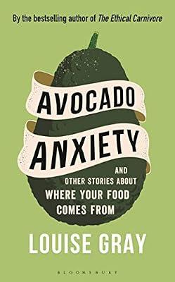 Avocado Anxiety by Gray, Louise | Hardcover | Cookery By Ingredient