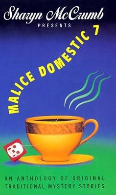 Malice Domestic 7 by Foxwell, Elizabeth; Mccrumb, Sharyn | Mass_Market | Crime & Mystery