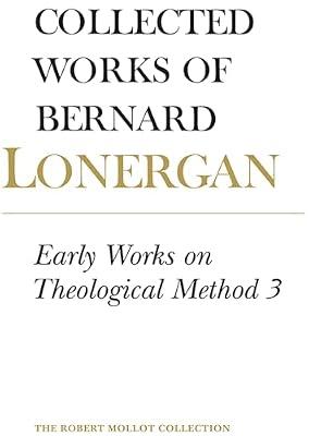 Early Works on Theological Method 3 (24): Volume 24 (Collected Works of Bernard Lonergan) by Lonergan, Bernard | Paperback | Religion