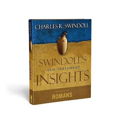 Insights on Romans (Swindoll's New Testament Insights) by Gaither, Mark; Swindoll, Charles R. | Hardcover | Biblical Studies & Exegesis