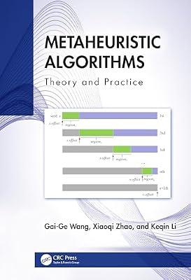 Metaheuristic Algorithms: Theory and Practice by Zhao, Xiaoqi; Wang, Gai-Ge; Li, Keqin | Hardcover | Algorithms And Data Structures