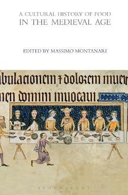 A Cultural History of Food in the Medieval Age (The Cultural Histories Series) | Hardcover | History