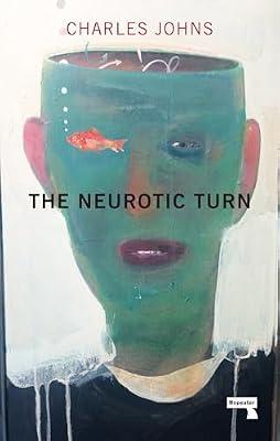Neurotic Turn: An Emotional Short Story Collection | Paperback | Cognitive Studies