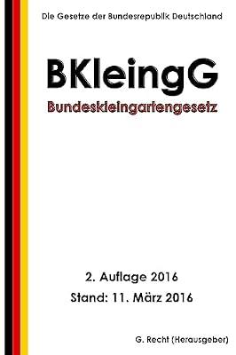 Bundeskleingartengesetz by Recht, G. | Paperback | Law