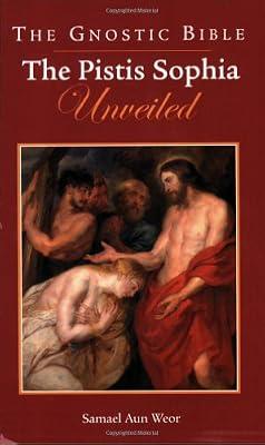 The Gnostic Bible: The Gnostic Bible by Weor, Samael Aun | Paperback | Gnosticism