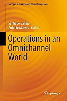 Operations in an Omnichannel World: 8 (Springer Series in Supply Chain Management) | Hardcover | Operational Research