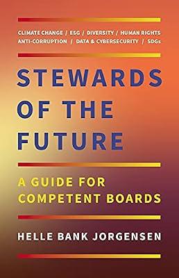 Stewards of the Future by Jorgensen, Helle Bank | Hardcover | Business & Economics