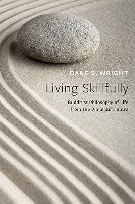 LIVING SKILLFULLY by Wright, Dale S. | Hardcover | Religion