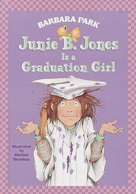 Junie B. Jones #17: Junie B. Jones Is a Graduation Girl by Park, Barbara | Library | Juvenile Fiction