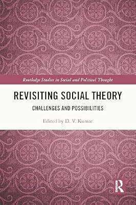 Revisiting Social Theory: Challenges and Possibilities (Routledge Studies in Social and Political Thought) | Paperback | Social Science